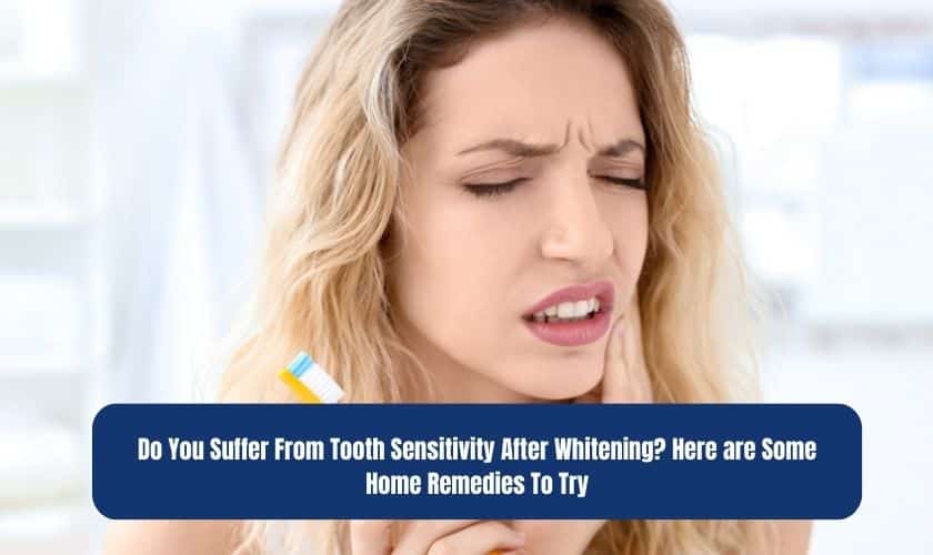 Tooth Sensitivity After Whitening
